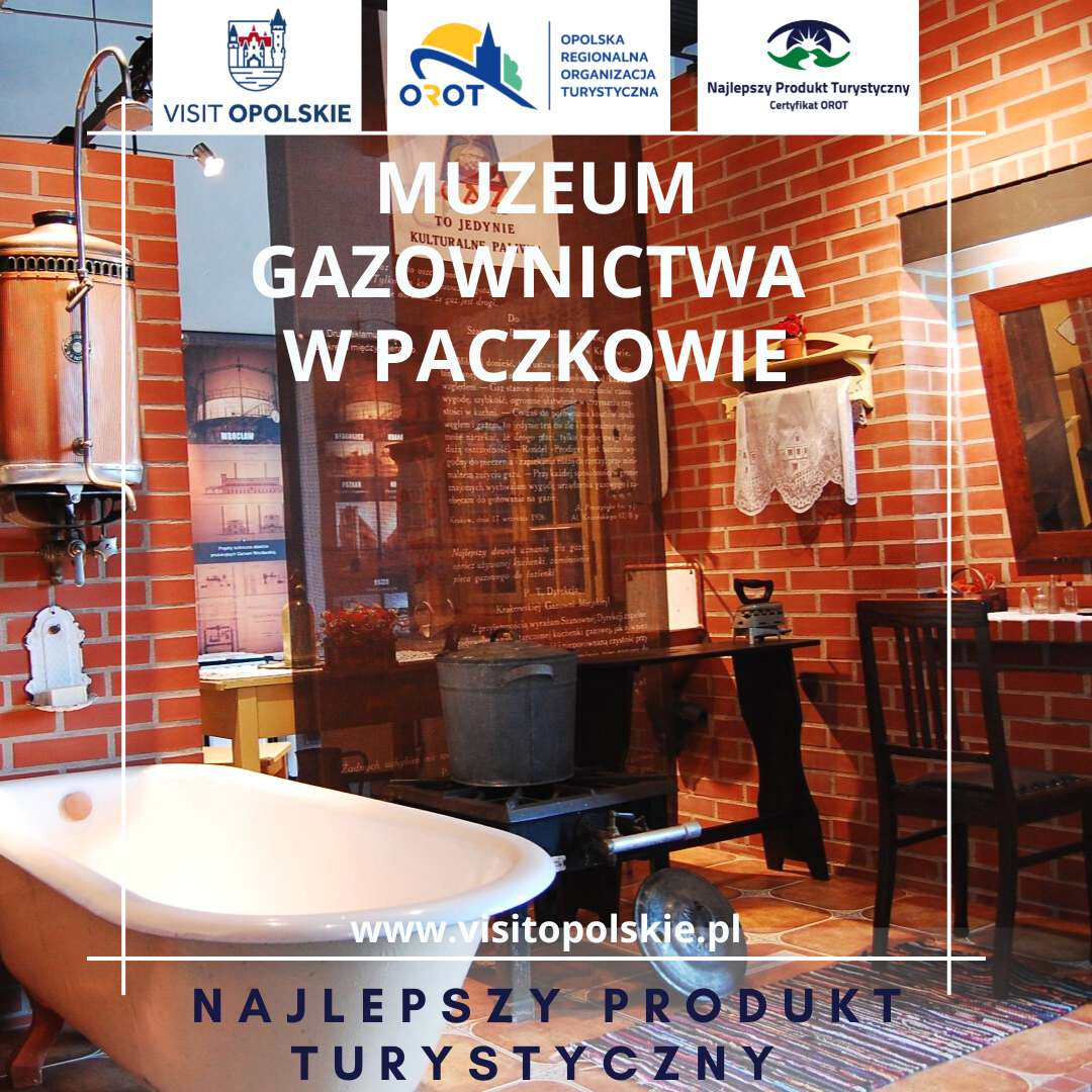 Muzeum Gazownictwa w Paczkowie Najlepszy Produkt Turystyczny