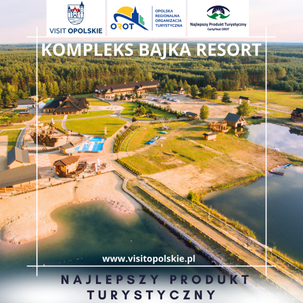 KOMPLEKS BAJKA RESORT Najlepszy Produkt Turystyczny