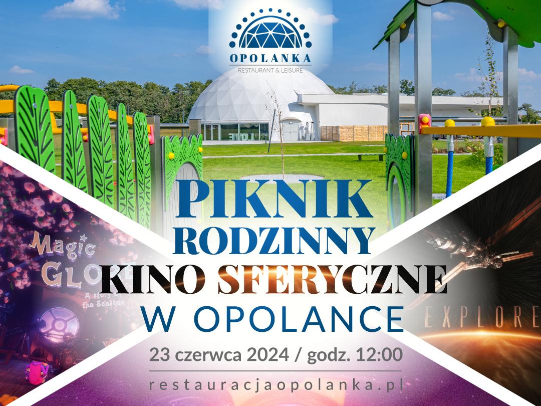 OPOLE | PIKNIK RODZINNY I KINO SFERYCZNE