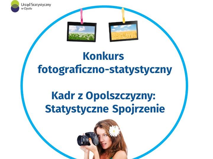 KONKURS FOTOGRAFICZNO-STATYSTYCZNY DLA MIESZKAŃCÓW OPOLSZCZYZNY